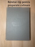 Cumpara ieftin Retetar-tip pentru preparate culinare, 1982, ALL