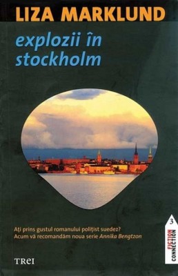 Liza Marklund - Explozii in Stockholm foto