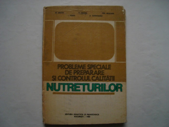 Probleme speciale de preparare si controlul calitatii nutreturilor - colectiv