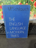 M. Schlauch, The english language in modern times, since 1400, Varțovia 1959 173