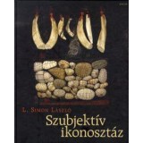 Szubjekt&iacute;v ikonoszt&aacute;z - L. Simon L&aacute;szl&oacute;