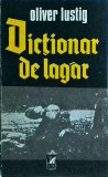 Oliver Lustig - Dictionar de lagar