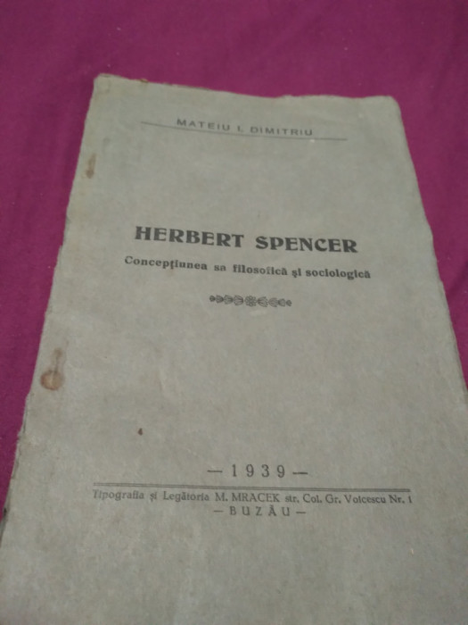 HERBERT SPENCER-CONCEPTIUNEA SA FILOZOFICA SISOCIOLOGICA 1939