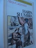 Harpa si umbra - Alejo Carpentier