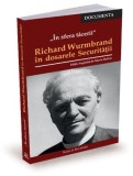 In sfera tacerii. Richard Wurmbrand in dosarele Securitatii &ndash; Editie ingrijita de Maria Hulber