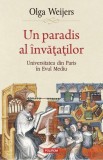 Cumpara ieftin Un paradis al &icirc;nvăţaţilor - Paperback brosat - Olga Weijers - Polirom