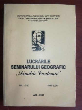 Lucrarile seminarului geografic &bdquo;Dimitrie Cantemir&rdquo;