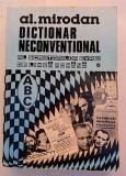 ALEXANDRU MIRODAN DICTIONAR NECONVENTIONAL AL SCRIITORILOR EVREI DE LIMBA ROMANA 1986 BUCURESTI