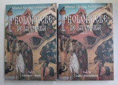 PROLOAGELE DE LA OHRIDA de SFANTUL NICOLAE VELIMIROVICI , VOLUMELE I - II , 2010 foto