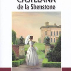 Castelana de la Shenstone - Florence L. Barclay