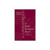 The American Heritage Dictionary of Indo-European Roots