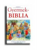 Gyermekbiblia - &Oacute;- &eacute;s &uacute;jsz&ouml;vets&eacute;gi t&ouml;rt&eacute;netek - Pat Alexander