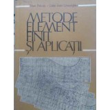 METODE ELEMENT FINIT SI APLICATII-TITUS PETRILA, CALIN IOAN GHEORGHIU-305458