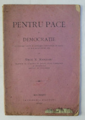 PENTRU PACE SI DEMOCRATIE , cuvantare tinuta de VIRGIL N . MADGEARU , 1920 foto