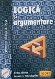 LOGICA SI ARGUMENTARE, MANUAL PENTRU CLASA A IX-A-PETRE BIELTZ, DUMITRU GHEORGHIU-343145