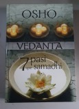 Osho - Vedanta. 7 pasi spre samadhi