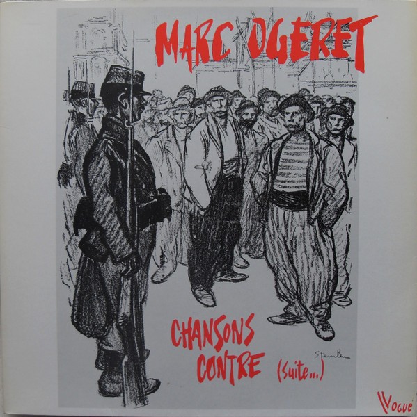 Vinil Marc Ogeret &ndash; Chansons Contre (Suite) (VG++)