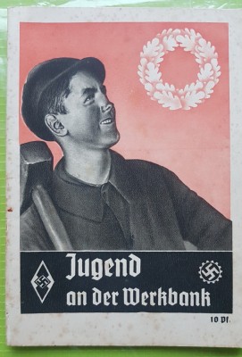 E889-I-Propaganda Muncii al 3 lea Reich brosura de propaganda piesa originala. foto