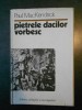 PAUL MacKENDRICK - PIETRELE DACILOR VORBESC
