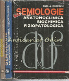 Cumpara ieftin Semiologie Anatomoclinica Biochimica Fiziopatologica I-III - Emil A. Popescu