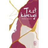 Test kincugi - Senka Maric