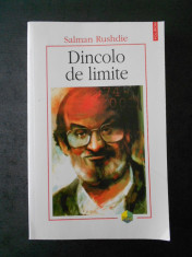 SALMAN RUSHDIE - DINCOLO DE LIMITE foto