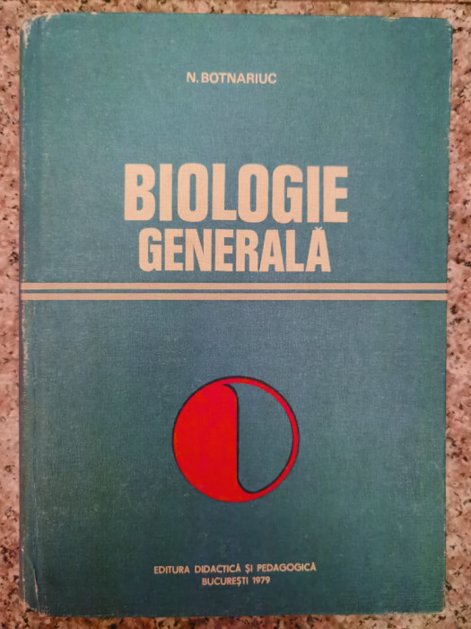 Biologie Generala - N. Botnariuc ,553561