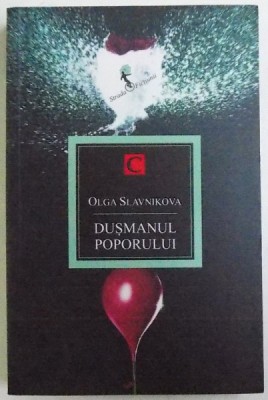 DUSMANUL POPORULUI de OLGA SLAVNIKOVA , 2014 foto