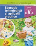 Educatie tehnologica si aplicatii practice. Manual pentru clasa a V-a