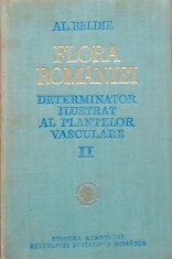 FLORA ROMANIEI, DETERMINATOR ILUSTRAT AL PLANTELOR VASCULARE AL. BELDIE VOL 2 foto