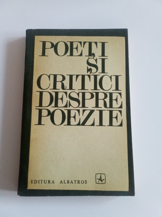 POEȚI SI CRITICI DESPRE POEZIE