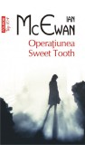 Ian McEwan - Operatiunea Sweet Tooth