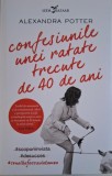 Confesiunile unei ratate trecute de 40 de ani - Alexandra Potter - Roman - Beletristica