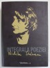 INTEGRALA POEZIEI de NICHITA STANESCU , 2013