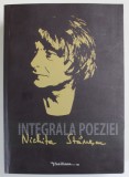 INTEGRALA POEZIEI de NICHITA STANESCU , 2013