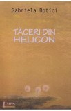 Taceri din Helicon - Gabriela Botici