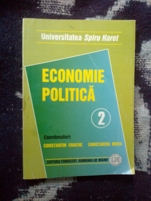 a2d Economie politica vol 2 - Constantin Enache, Constantin Mecu