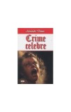 Crime celebre - Paperback brosat - Alexandre Dumas - Dexon