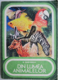 Din Lumea Animalelor - Marin Dumitrescu - Carte Biologie