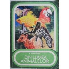 Din lumea animalelor &ndash; Marin Dumitrescu