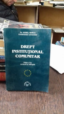 DREPT INSTITUTIONAL COMUNITAR - VIOREL MARCU foto