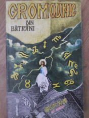 GROMOVNIC DIN BATRANI PE 12 ZODII SI 7 PLANETE. PASCALIA. POSTURILE SI DEZLEGARILE LOR-NECUNOSCUT foto