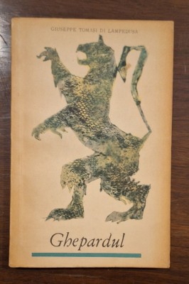 Ghepardul &amp;ndash; Giuseppe Tomasi di Lampedusa, traducere rom&amp;acirc;nă veche, ediţie de epocă foto