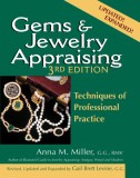 Gems &amp; Jewelry Appraising, 3rd Edition: Techniques of Professional Practice