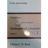 Teoria generala a dreptului. Editia 3 - 2008 - Niculae Popa (@B23)
