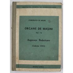ORGANE DE MASINI , VOLUMUL Id , ANGRENAJE , REDUCTOARE ( COLECTIE STAS ) , 1984