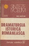 Dramaturgia istorica romaneasca, Volumul I