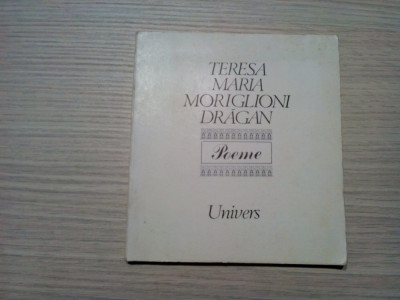 TRESA MARIA MORIGLIONI GRAGAN - Poeme - Florin Chiritescu (autograf) -1989, 126p foto