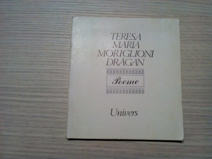 TRESA MARIA MORIGLIONI GRAGAN - Poeme - Florin Chiritescu (autograf) -1989, 126p