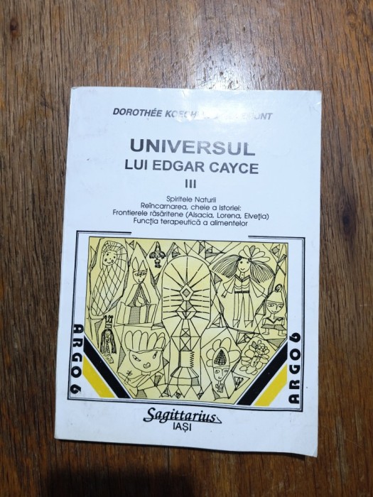 Universul lui Edgar Cayce, vol. 3 - Dorothee Koechlin / R8P3F